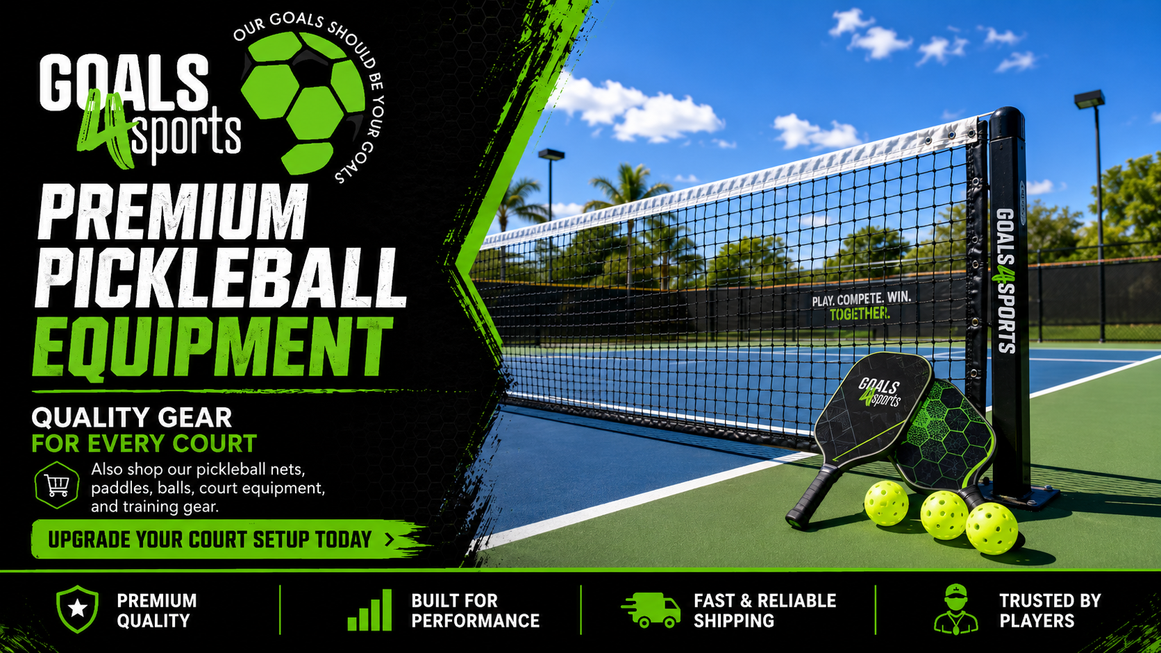  Pickleball court with net, paddles, and balls, plus Goals4Sports branding and text promoting premium pickleball equipment.